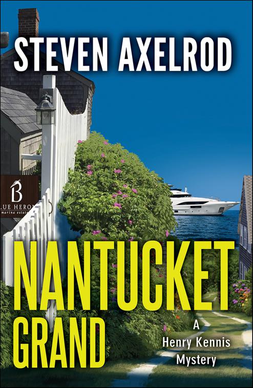 Nantucket Grand, Henry Kennis Nantucket Mysteries