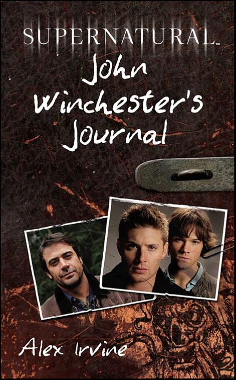 Supernatural: John Winchester&#x27;s Journal