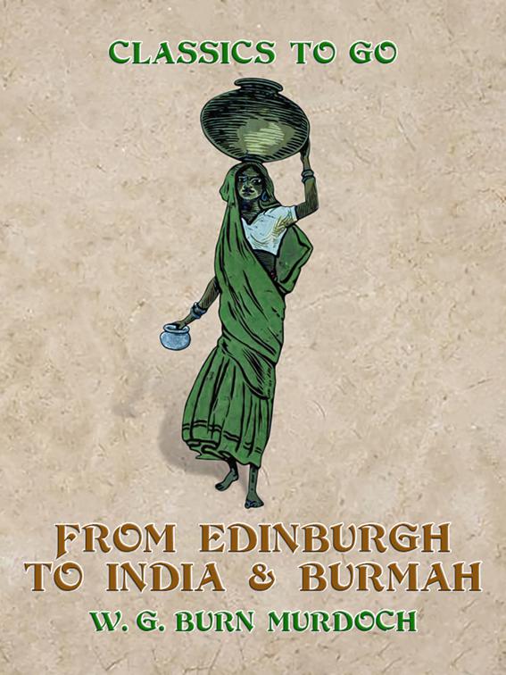 From Edinburg to India &amp; Burma, Classics To Go