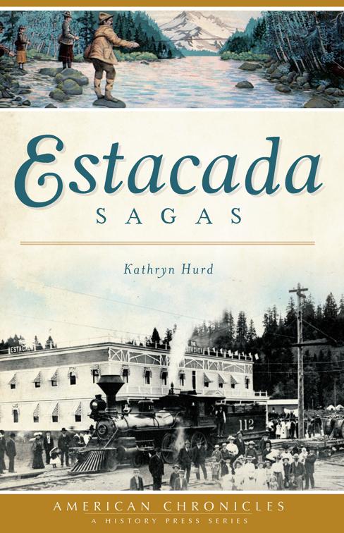 Estacada Sagas, American Chronicles