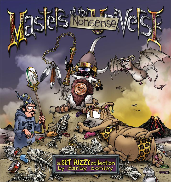 Masters of the Nonsenseverse, Get Fuzzy