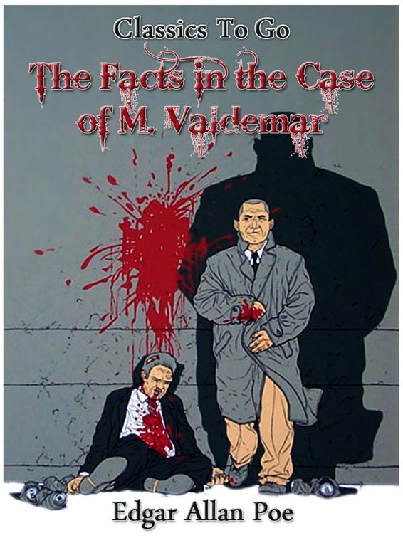 The Facts In The Case Of M. Valdemar, Classics To Go