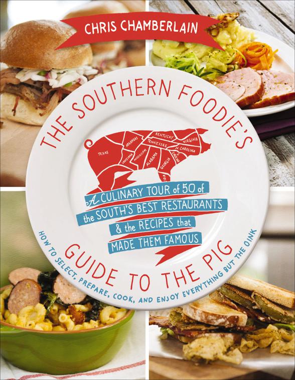 Southern Foodie&#x27;s Guide to the Pig