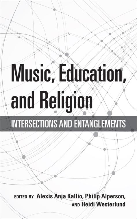 Music, Education, and Religion, Counterpoints: Music and Education