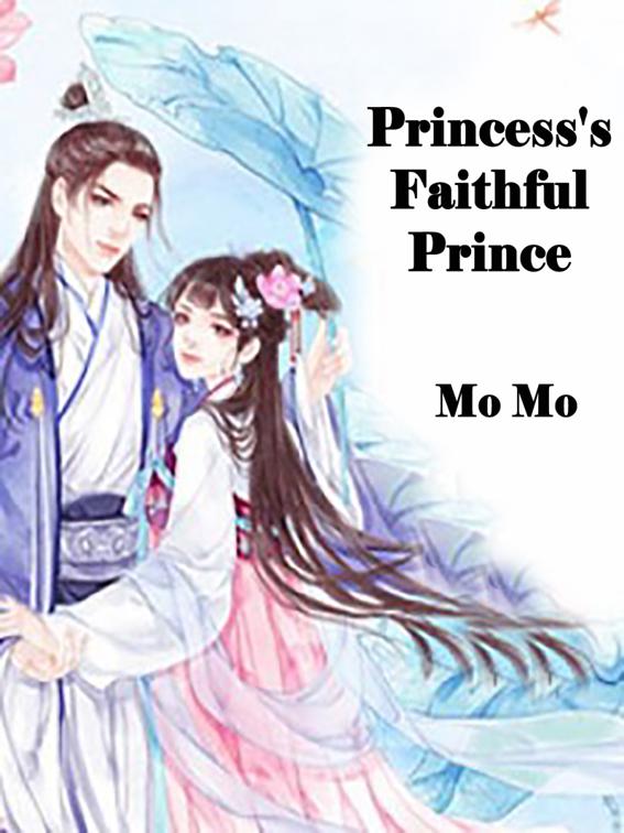 This image is the cover for the book Princess's Faithful Prince, Volume 1