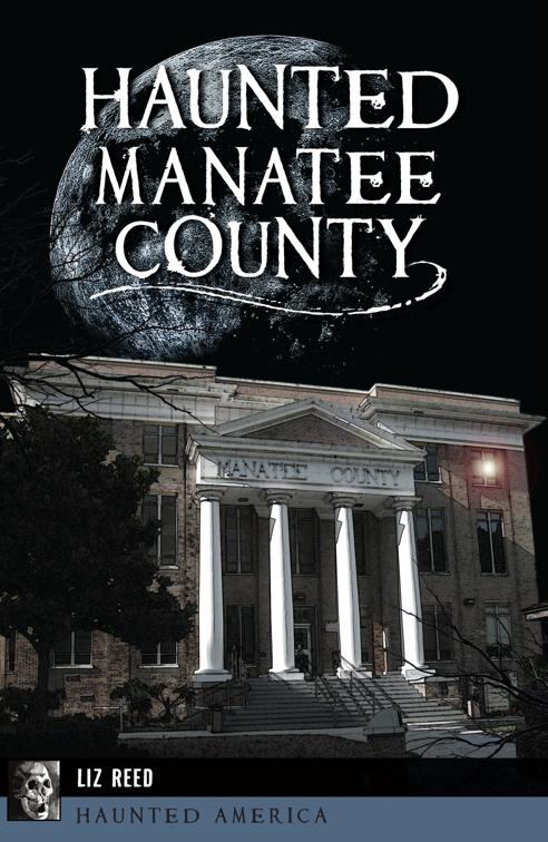 Haunted Manatee County, Haunted America