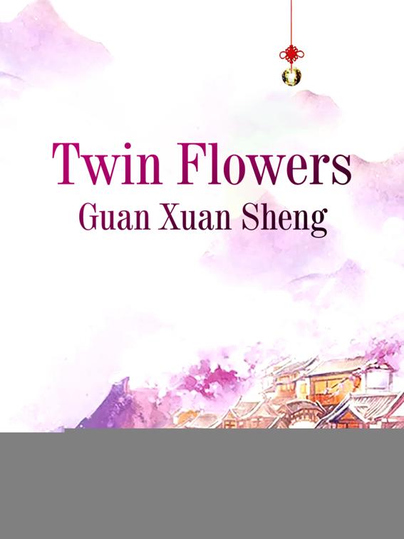 Twin Flowers, Volume 2