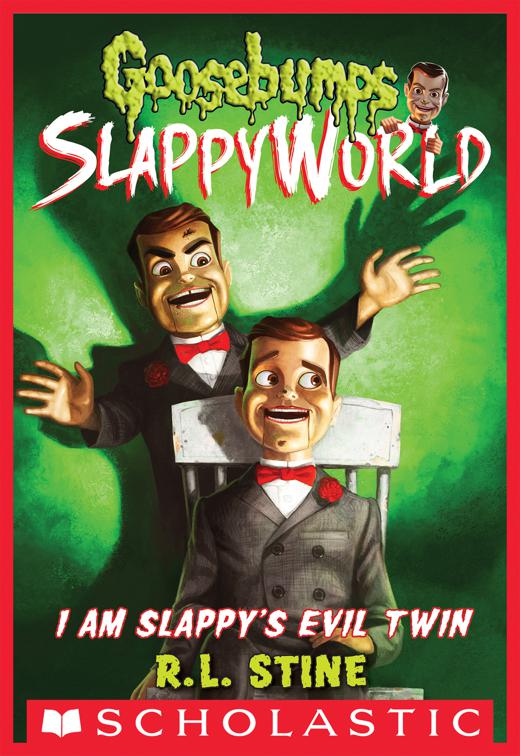 I Am Slappy&#x27;s Evil Twin, Goosebumps SlappyWorld