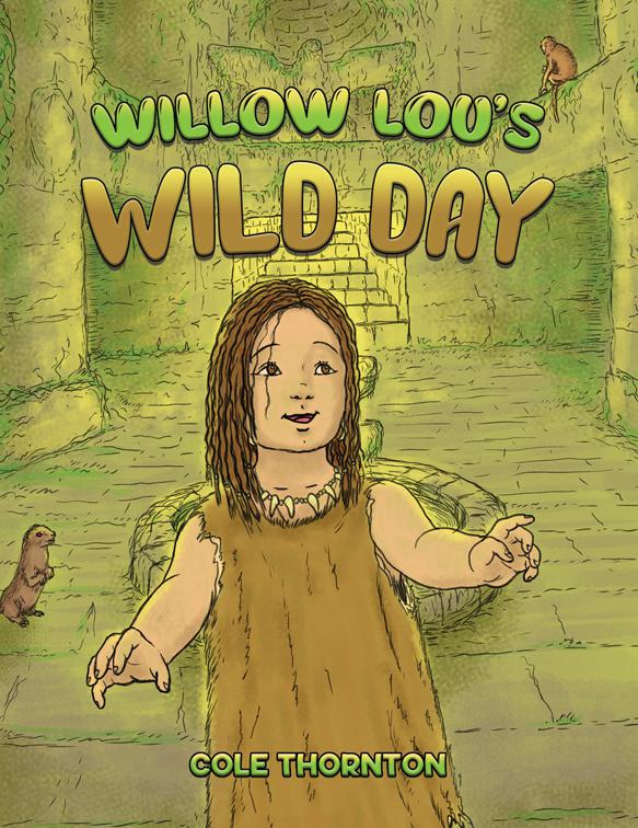 Willow Lou&#x27;s Wild Day