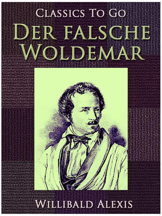 Der falsche Woldemar, Classics To Go