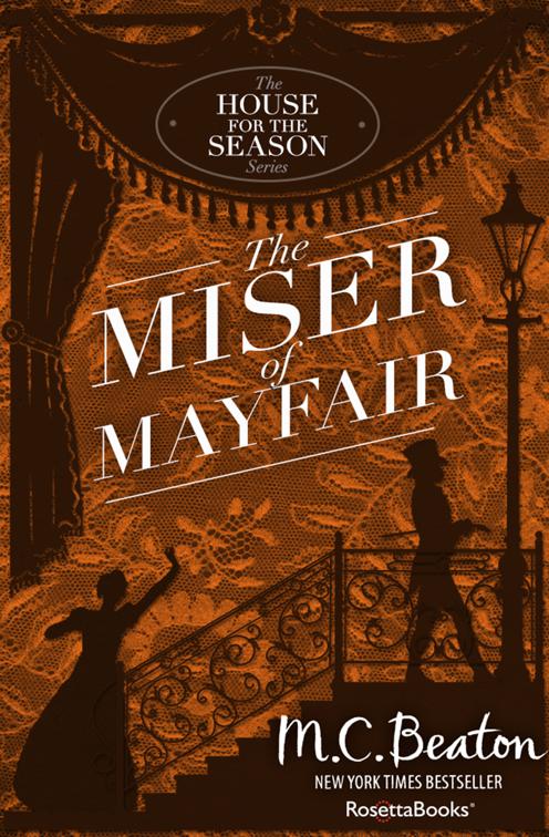 Miser of Mayfair, The House for the Season Series