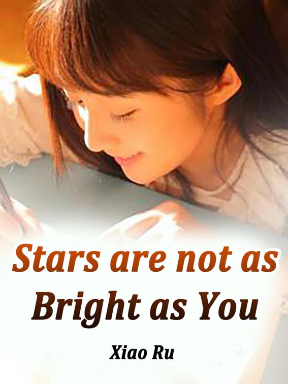 Stars are not as Bright as You, Volume 1