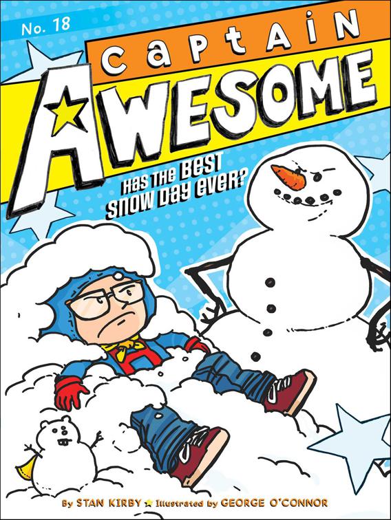 Captain Awesome Has the Best Snow Day Ever?, Captain Awesome