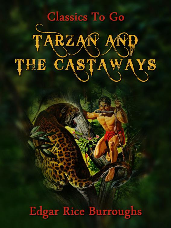Tarzan and the Castaways, Classics To Go