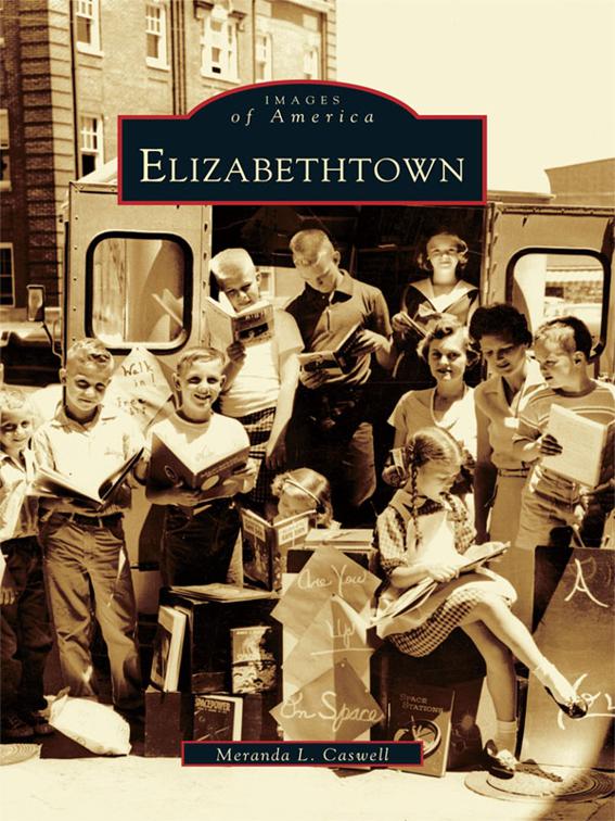 Elizabethtown, Images of America
