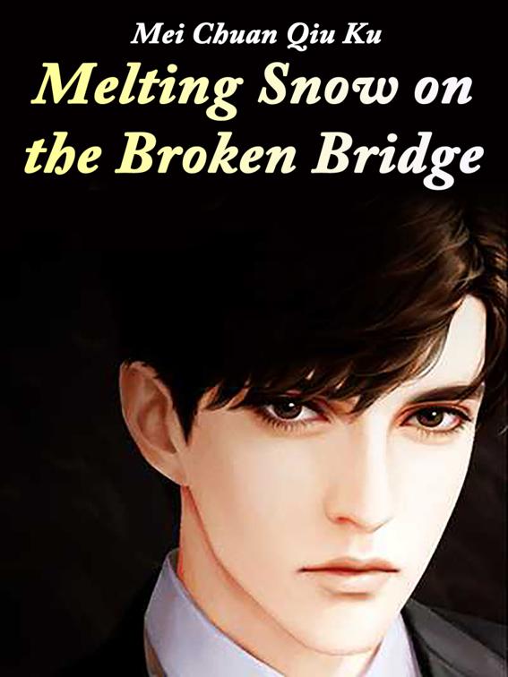 Melting Snow on the Broken Bridge, Volume 1