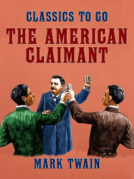 The American Claimant, Classics To Go