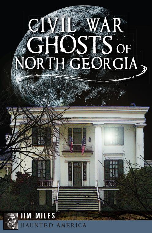 Civil War Ghosts of North Georgia, Haunted America