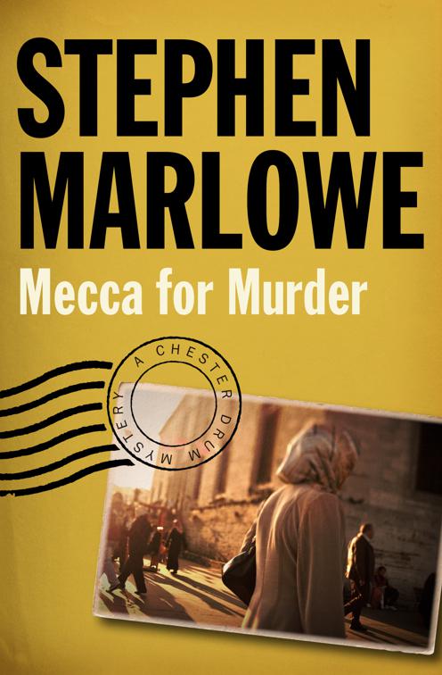 Mecca for Murder, The Chester Drum Mysteries