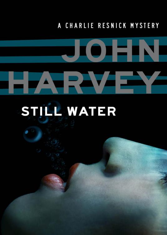 Still Water, The Charlie Resnick Mysteries