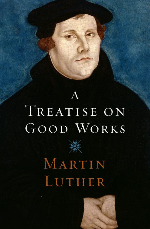 Treatise on Good Works