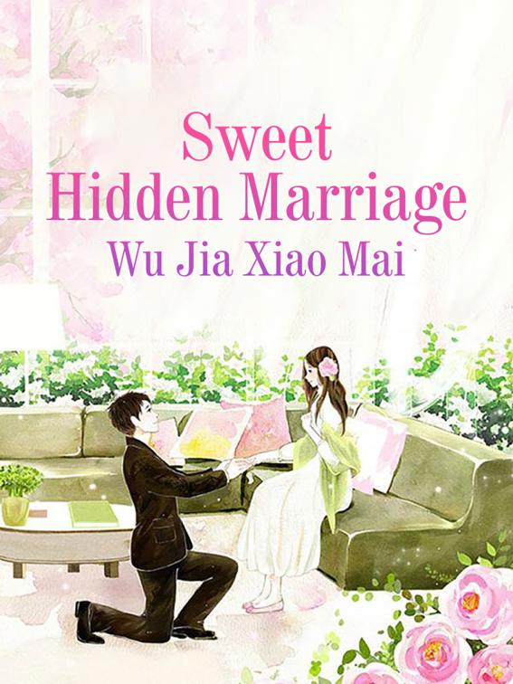 Sweet Hidden Marriage, Volume 3