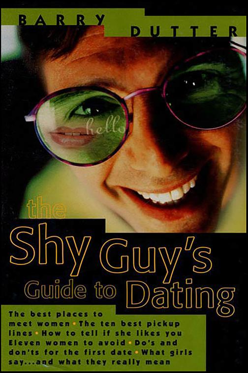 Shy Guy&#x27;s Guide to Dating