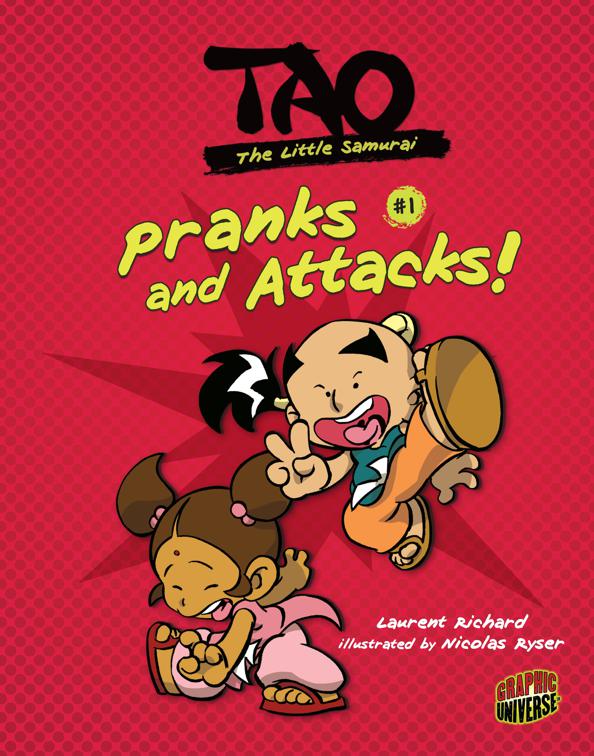 Pranks and Attacks!, Tao, the Little Samurai