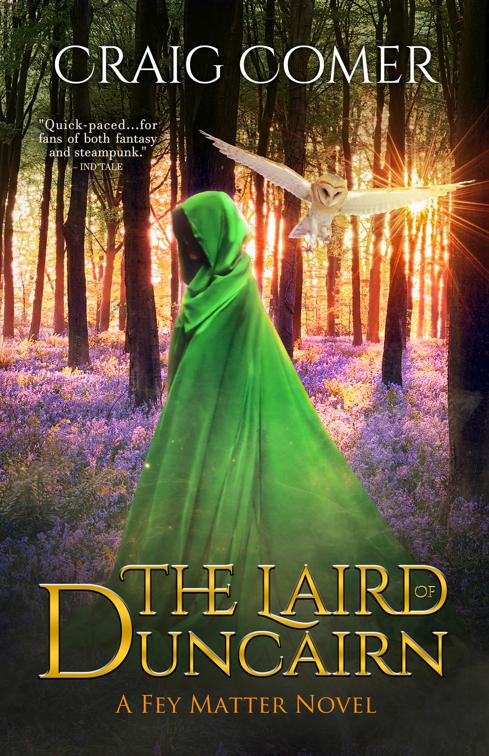 Laird of Duncairn, The Fey Matter Novels