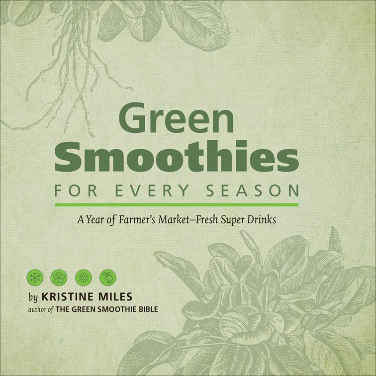 Green Smoothies for Every Season