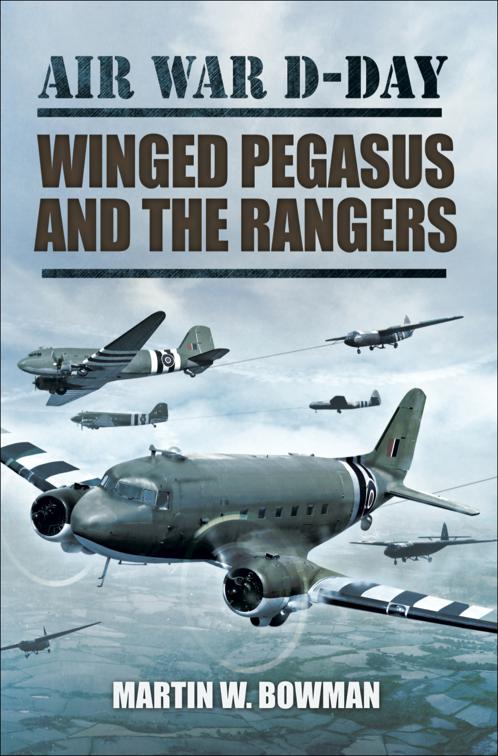 Winged Pegasus and the Rangers, Air War D-Day