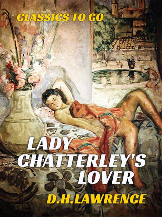 Lady Chatterley&#x27;s Lover, Classics To Go