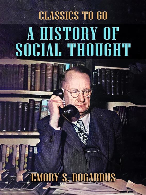 A History of Social Thought, Classics To Go