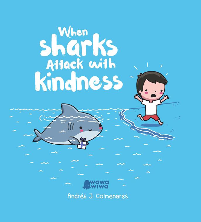 When Sharks Attack With Kindness