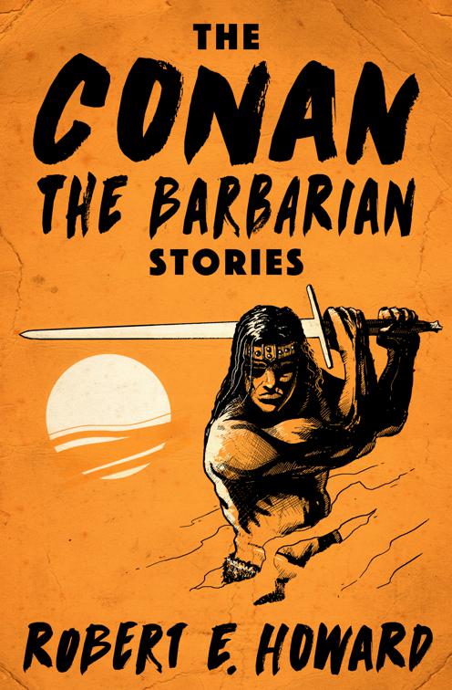 Conan the Barbarian Stories, Conan the Barbarian