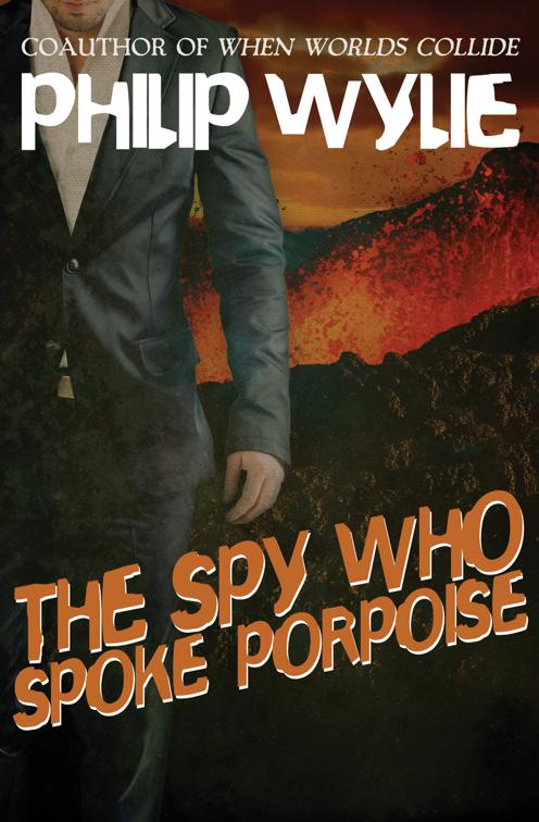 Spy Who Spoke Porpoise