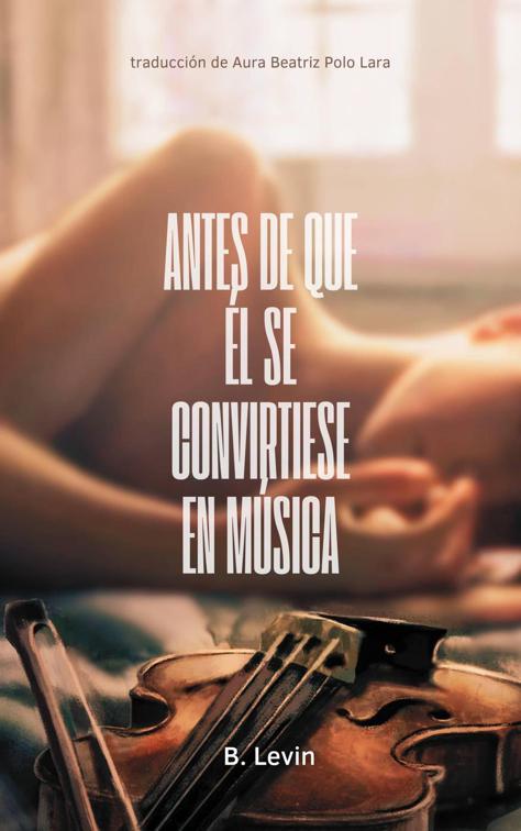 Antes de que él se convirtiese en música