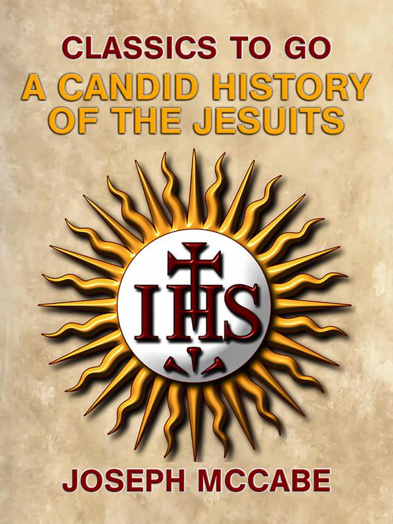 A Candid History of the Jesuits, Classics To Go