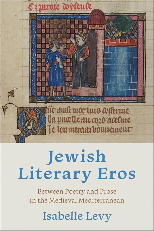 Jewish Literary Eros, Sephardi and Mizrahi Studies