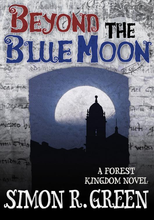Beyond the Blue Moon, Forest Kingdom