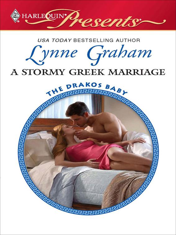 Stormy Greek Marriage, The Drakos Baby