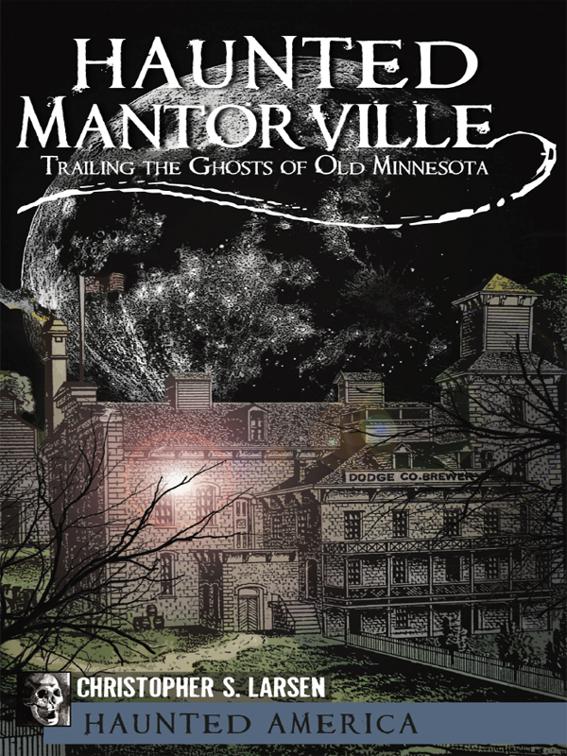 Haunted Mantorville, Haunted America