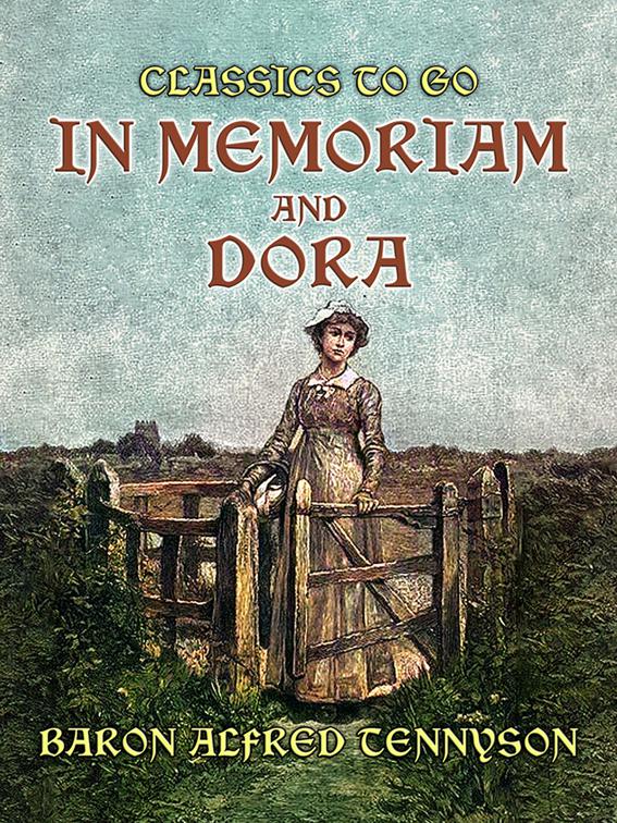 In Memoriam and Dora, Classics To Go