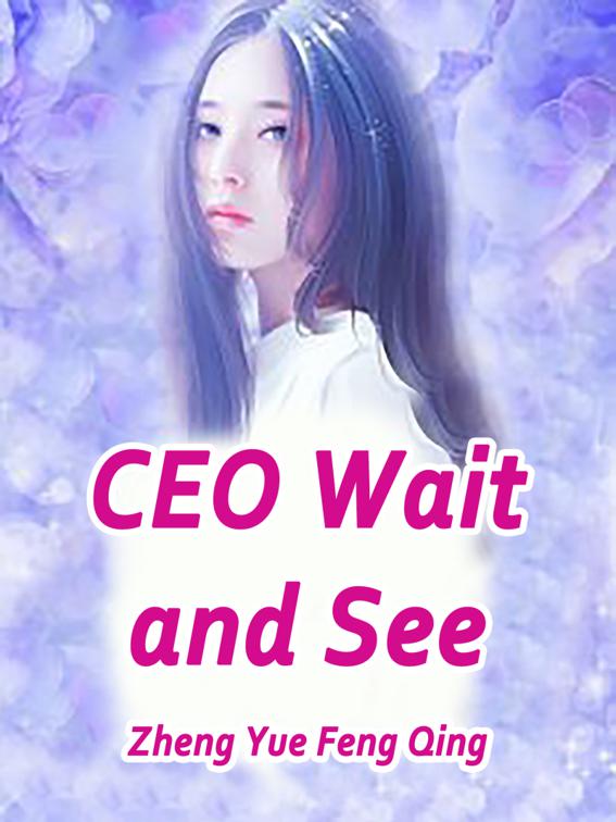 This image is the cover for the book CEO, Wait and See, Volume 2