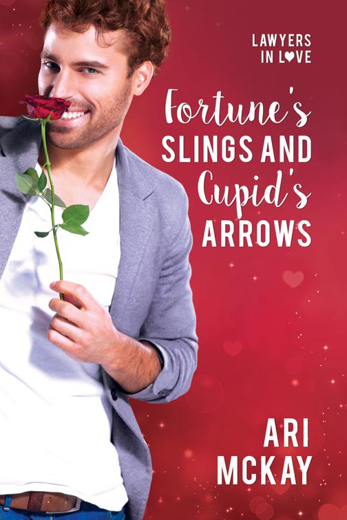 Fortune’s Slings and Cupid’s Arrows, Lawyers In Love