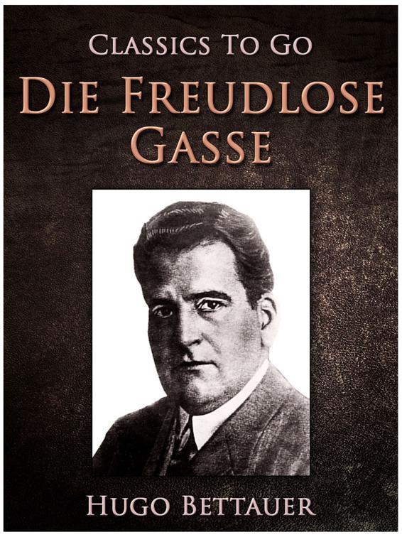 Die freudlose Gasse, Classics To Go