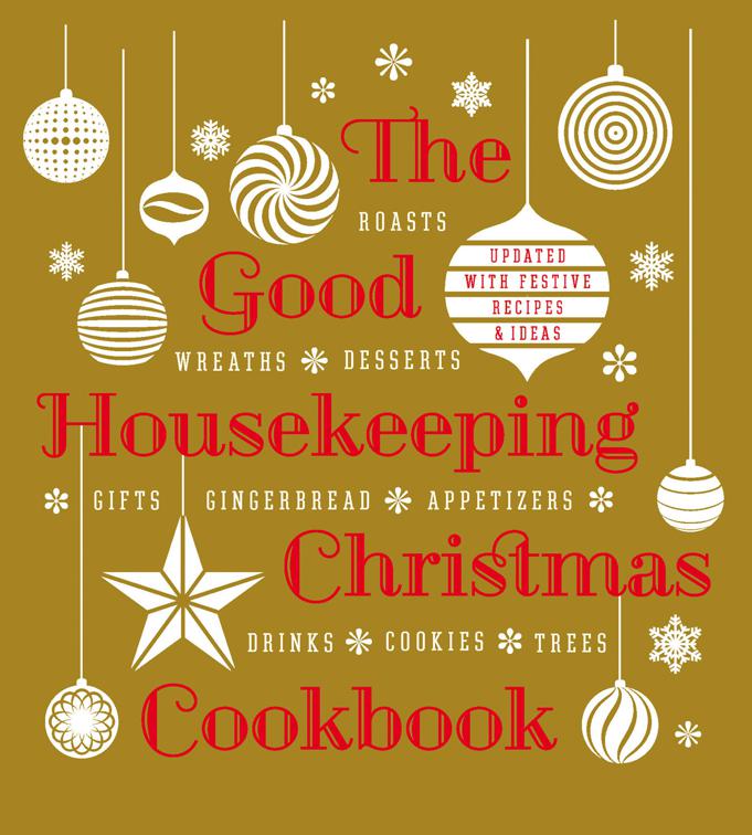 Good Housekeeping: Christmas Cookbook, Good Housekeeping Cookbooks