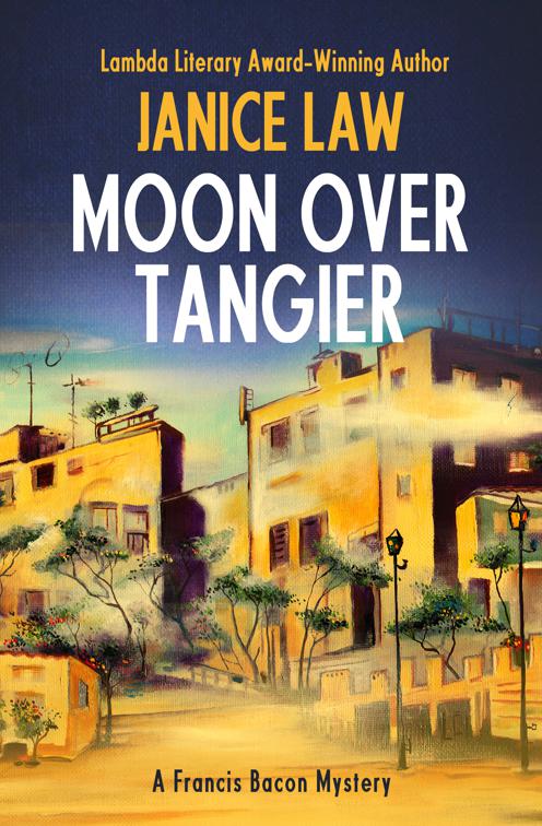 Moon over Tangier, The Francis Bacon Mysteries