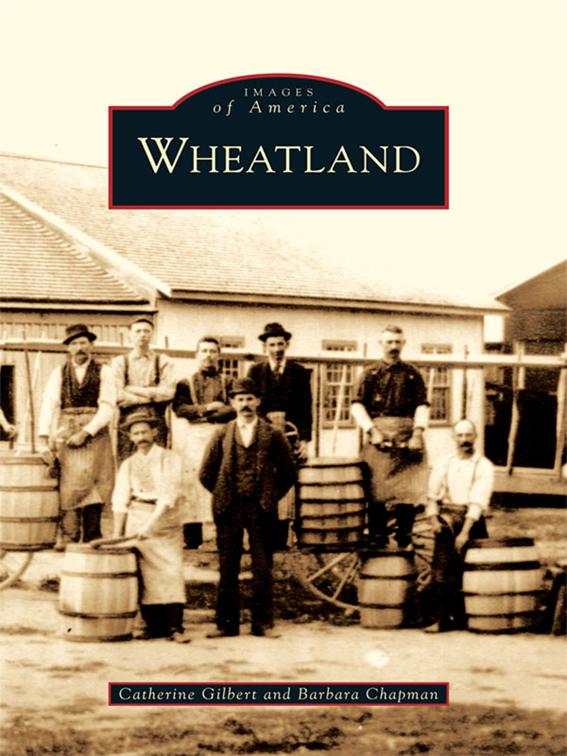 Wheatland, Images of America