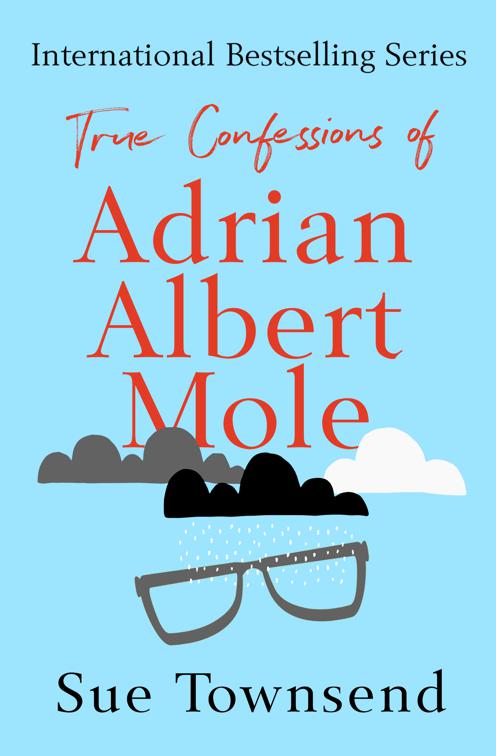 True Confessions of Adrian Albert Mole, The Adrian Mole Series